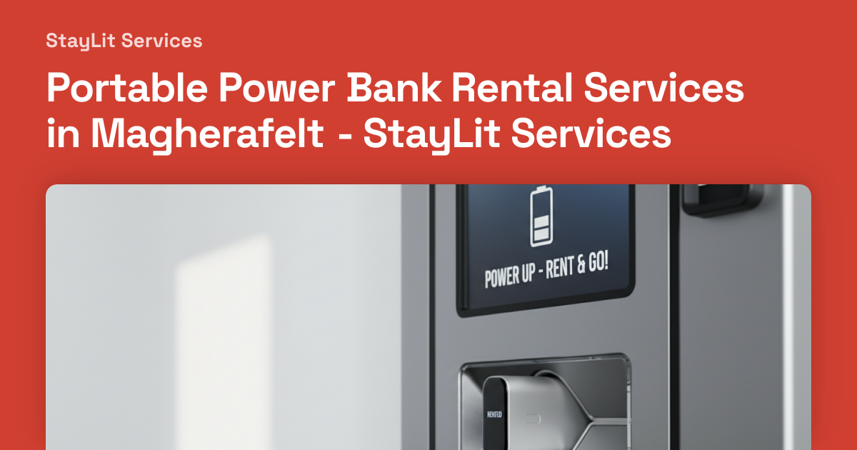 Portable Power Bank Rental Services in Magherafelt - StayLit Services